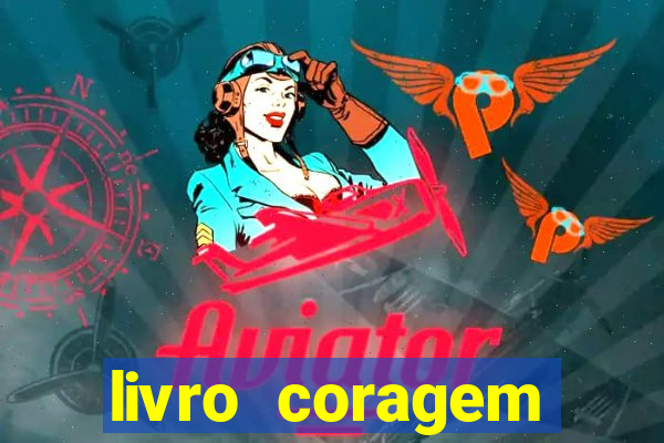 livro coragem desbravadores pdf